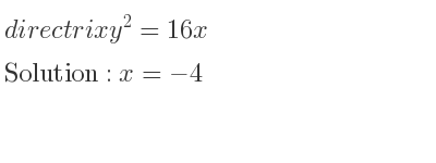 The directrix y^2=16x is x=-4